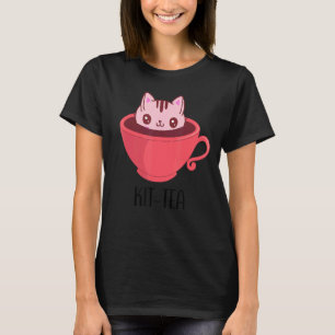 Kit Tea Cat Mug Kit Tea Cup Cute For Cat T-Shirt