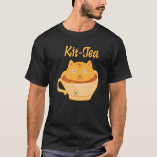 Kit Tea Cat Whisperer Tea Lover cat Owner Meow T-Shirt