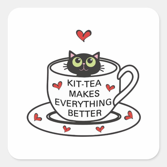 Kit-tea Makes Everything Better Stickers (Front)