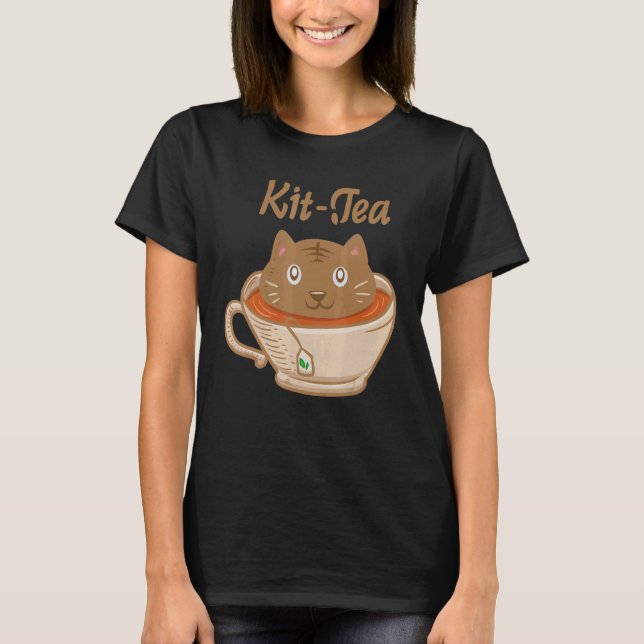 Kit Tea Tea Drinker Tea Lover cat Lover Crazy Cat  T-Shirt (Front)