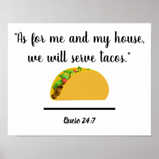 Kitchen Art - As for me and my house - Tacos Poster
