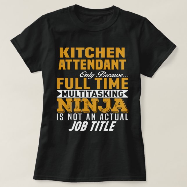 Kitchen Attendant T-Shirt (Design Front)