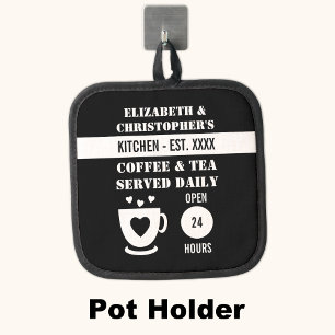 Kitchen coffee tea served names est year black pot holder