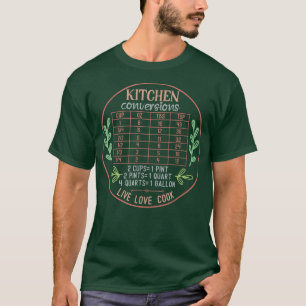 Kitchen Conversion Chart Cooking Chart Funny Chef T-Shirt