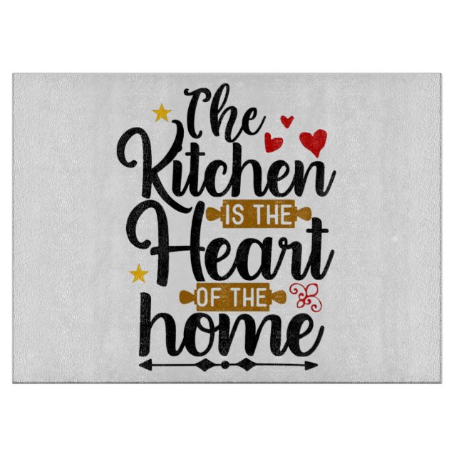 Kitchen Is The Heart Of The Home Cutting Board (Front)