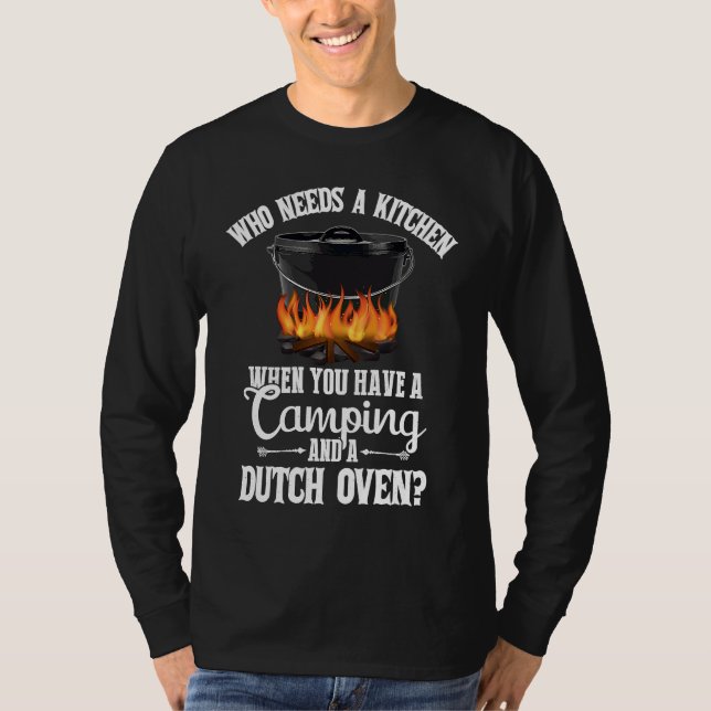 Kitchen Outdoor Campfire Cooking Dutch Oven Funny  T-Shirt (Front)