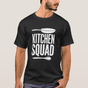 Kitchen Squad Home Chef Cooking Team Funny T-Shirt