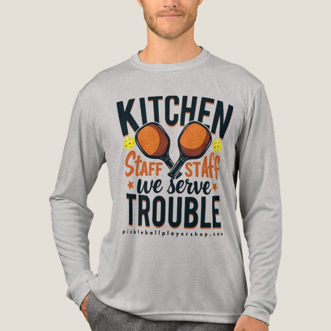 "Kitchen Staff" Pickleball Long Sleeve Shirt  (Front)