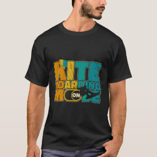 Kitesurfer Kiteboarder Kitesurfing Kiteboarding T-Shirt