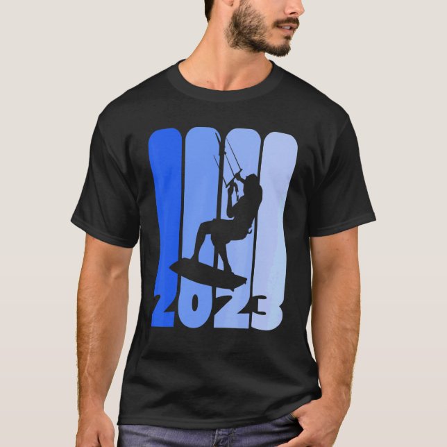 Kiting and Kite Surfer Season 2023 Kite Surf or Ki T-Shirt (Front)