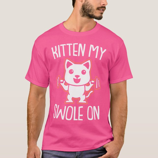 Kitten My Swole On Fitness Cat Weight-Lifting Body T-Shirt (Front)