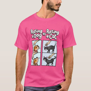 Kitten Pet Lover Meme Pettiing a Dog vs. Petting a T-Shirt