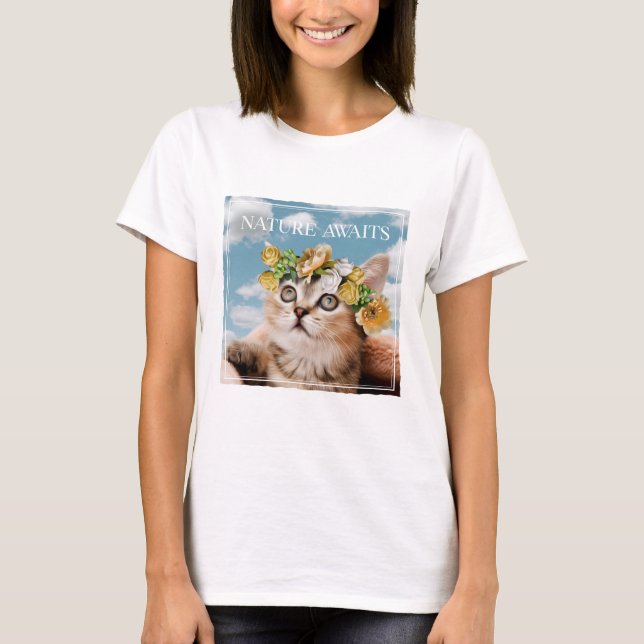 Kitten With a Floral Crown Nature Awaits T-Shirt (Front)