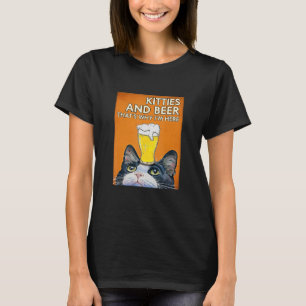Kittens And Beer That's Why I'm Here Cat Beer T-Shirt