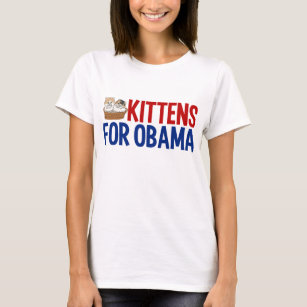 Kittens for Obama T-Shirt