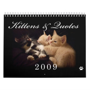 Kittens & Quotes 2009 Calender Calendar