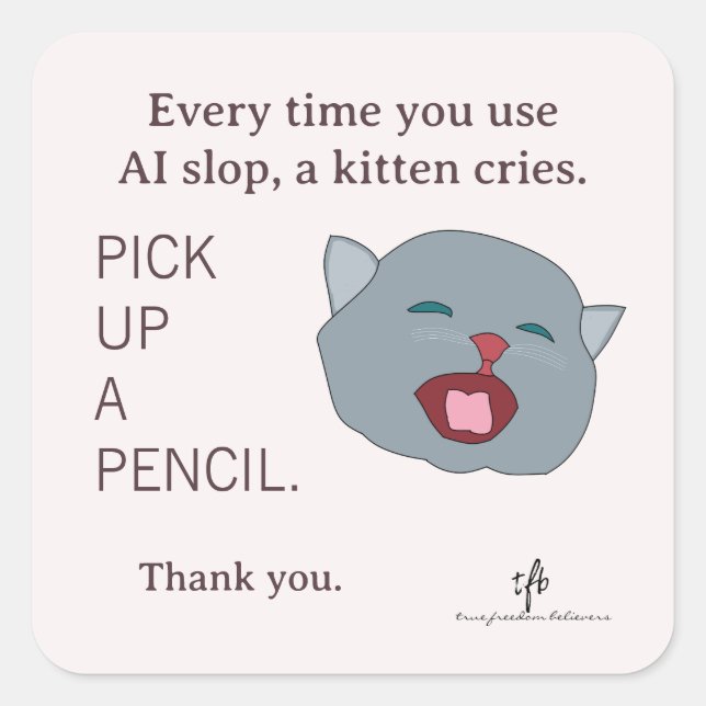 #KittensAgainstAISlop IV Square Sticker (Front)
