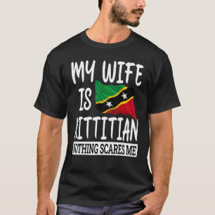 Kittitian Wife Saint Kitts and Nevis Roots Husband T-Shirt