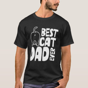 Kitty  Best Cat Dad Ever Animal Father's Day Cat B T-Shirt