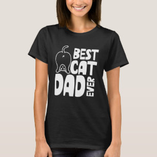 Kitty  Best Cat Dad Ever Animal Father's Day Cat B T-Shirt