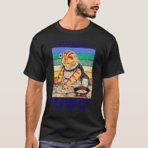 Kitty Biscuits We Knead Em You Need Em Cat Kitty T-Shirt