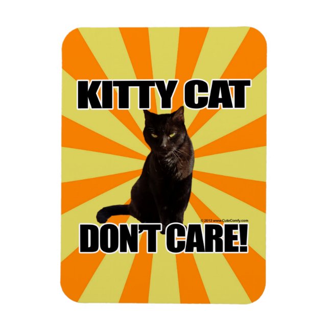 Kitty Cat Don't Care Magnet (Vertical)