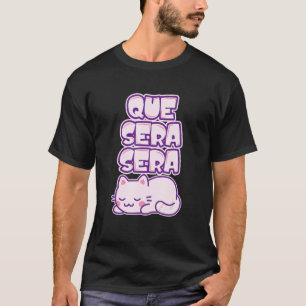 Kitty Que Sera T-Shirt