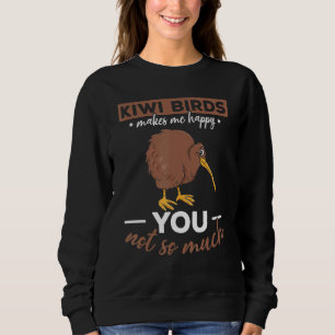 Kiwi Birds Makes Me Happy You Not So Much I New Ze Sweatshirt