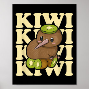 Kiwi New Zealand Quote For A Kiwi Bird Lover Poster