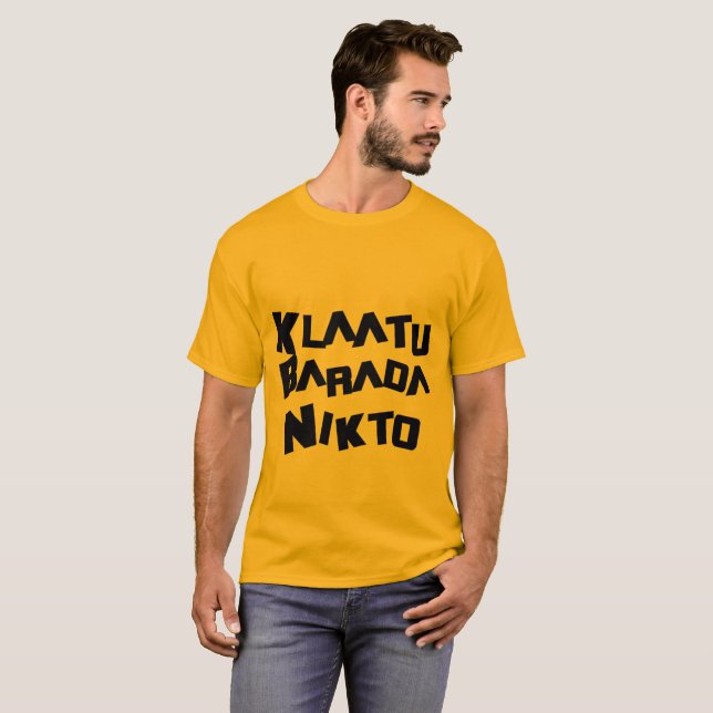 klaatu barada nikto sci fi  Father's Day gift T-Shirt (Front Full)