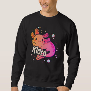 KLARA - Beautiful girl name with adorable AXOLOTL Sweatshirt