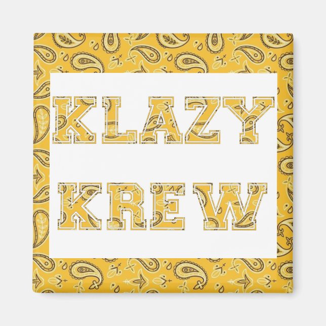 KLAZY KREW Magnet (Front)