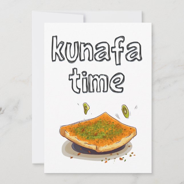 Knafeh Kunafa Kunafeh Time- وقت الكنافة Invitation (Front)
