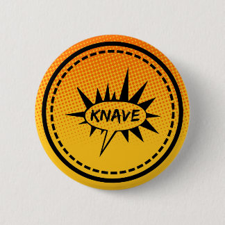 Knave 6 Cm Round Badge
