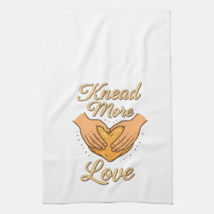 Knead More Love Kitchen Towel
