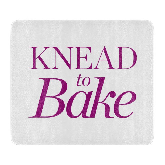 Knead To Bake Cutting Board (Front)