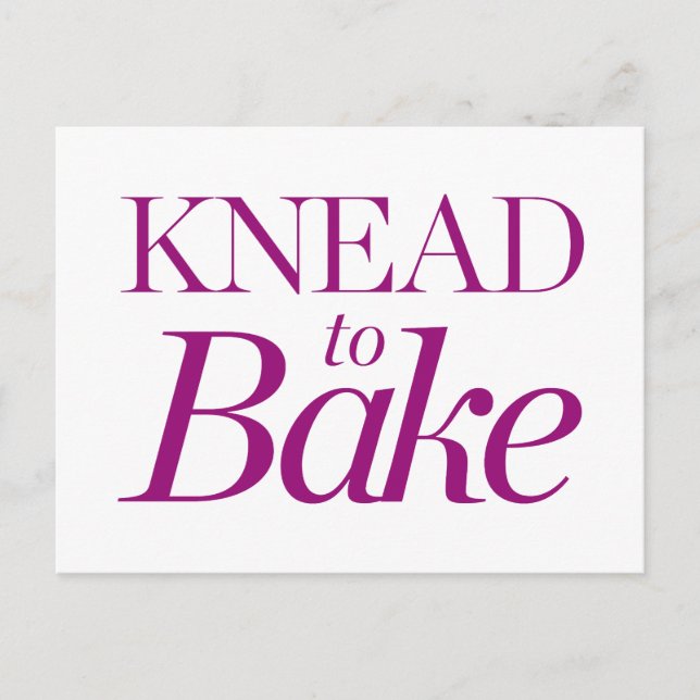 Knead To Bake Postcard (Front)