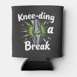 Knee-ding A Break Funny Knee Replacement Can Cooler