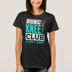 Knee Joint Surgery Hospital Patient  1 T-Shirt
