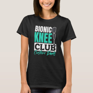 Knee Joint Surgery Hospital Patient 1 T-Shirt