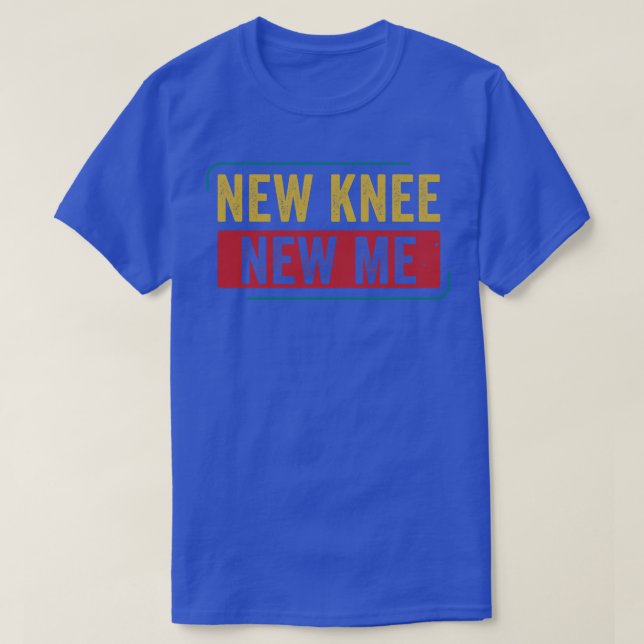 Knee Replacement Knee Surgery Recovery New Knee T-Shirt (Design Front)