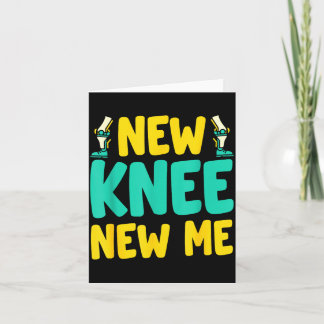Knee Replacement Recovery New Knee New Me After Su Card