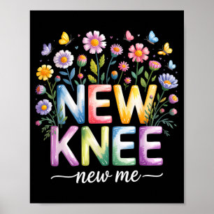Knee Replacement Recovery Surgery Funny New Knee N Poster
