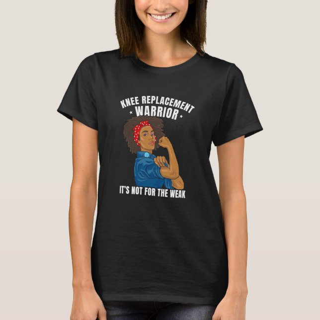 Knee Replacement Warrior African American Women Bl T-Shirt (Front)