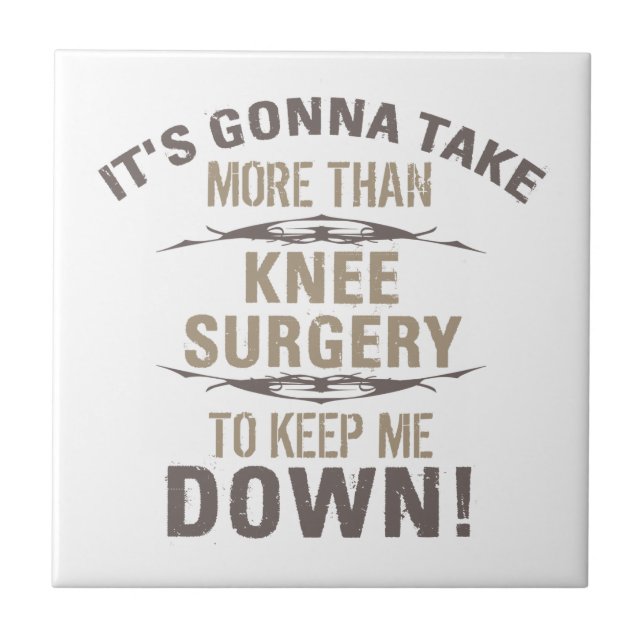 Knee Surgery Humour Tile (Front)