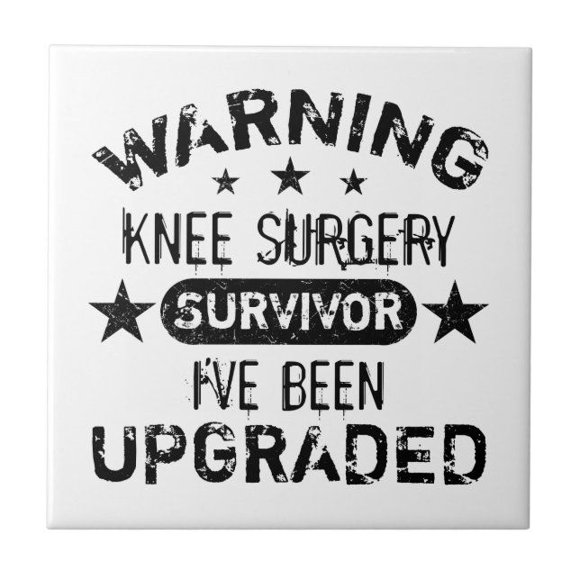Knee Surgery Humour Upgraded Tile (Front)