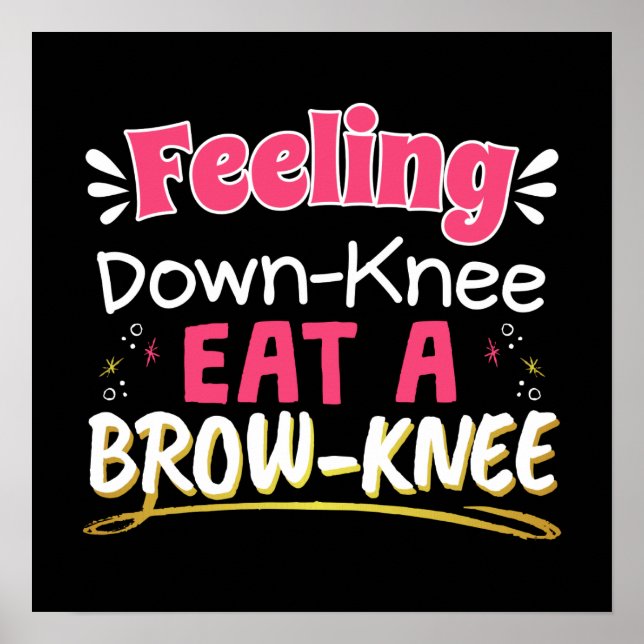 Knee Surgery Positivity Pun - Cute Brownie Poster (Front)
