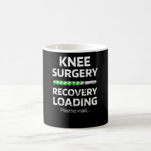 Knee Surgery Recovery Gift   Knee Replacement Coffee Mug