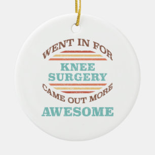 Knee Surgery Recovery Humour Ceramic Tree Decoration