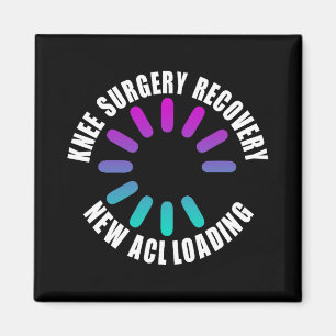 Knee Surgery Recovery New Acl Loading Funny Get We Magnet